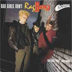 Rag Bag - Bad Girls Don't
