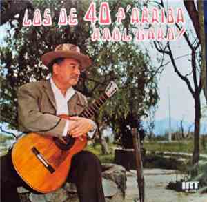 Raul Gardy - Los De 40 P'arriba