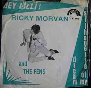 Ricky Morvan And The Fens - Silhouette Of My Dream / Hey Lilli!