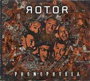 Rotor  - Phonophobia