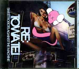 Sweet Robots Against The Machine - Re: Towa Tei