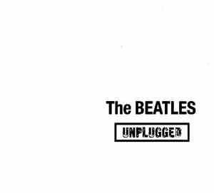 The Beatles - Unplugged
