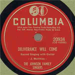 The Johnson Family Singers - Deliverance Will Come / Old Fashioned Cottage In Heaven