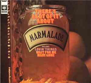 The Marmalade - There's A Lot Of It About