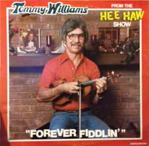 Tommy Williams  - Forever Fiddlin'