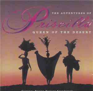 Various - The Adventures Of Priscilla: Queen Of The Desert  (Original Motion Picture Soundtrack)