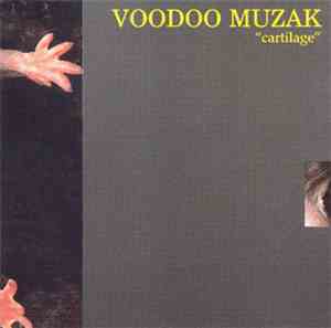 Voodoo Muzak - Cartilage