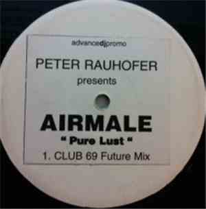 Airmale / Lula - Pure Lust / Man=Drug