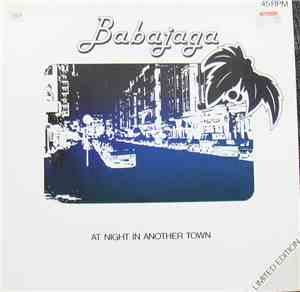 Babajaga  - At Night In Another Town