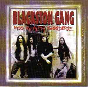 Blackston Gang - Kiss Reality Goodbye