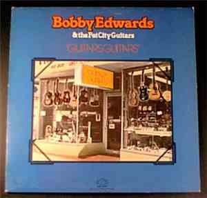 Bobby Edwards  and The Fat City Guitars - Guitars, Guitars