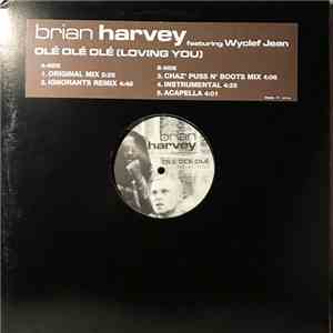 Brian Harvey Feat. Wyclef Jean - Olé, Olé, Olé (Lovin´You)