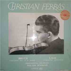 Christian Ferras, Walter Susskind, Bruch, Lalo - Concerto No.1 In G Minor / Symphonie Espagnole