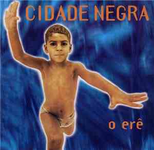 Cidade Negra - O Erê