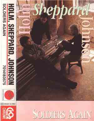 Dallas Holm, Tim Sheppard, Phil Johnson  - Soldiers Again