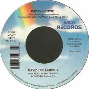 David Lee Murphy - Party Crowd