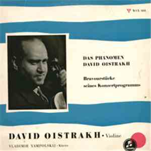 David Oistrach - Das Phänomen David Oistrakh - Bravourstücke Seines Konzertprogramms