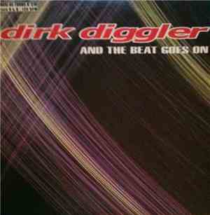 Dirk Diggler  - And The Beat Goes On