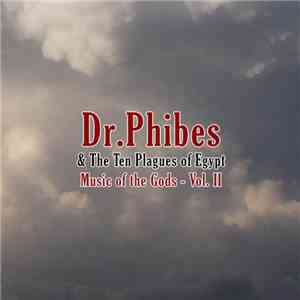 Dr. Phibes & The Ten Plagues Of Egypt - Music Of The Gods - Vol. II