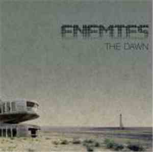 Enemies  - The Dawn