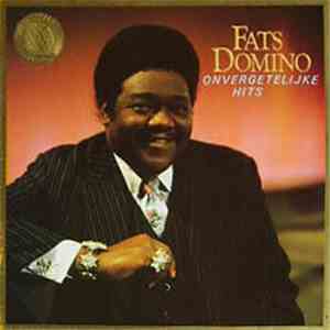 Fats Domino - Onvergetelijke Hits