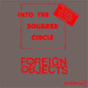 Foreign Objects  - Into The Squared Circle