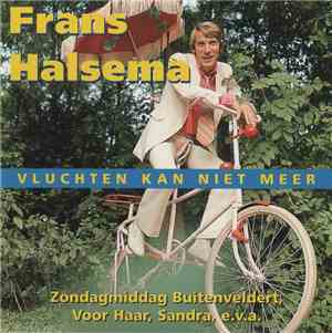 Frans Halsema - Vluchten Kan Niet Meer