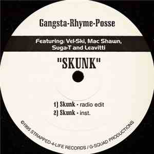Gangsta Rhyme Posse - Skunk