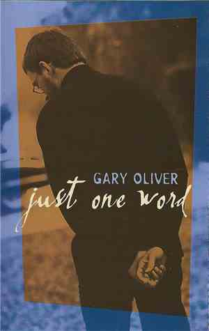Gary Oliver - Just One Word