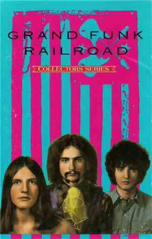 Grand Funk Railroad - Capitol Collectors Series: Grand Funk Railroad