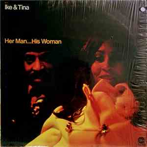 Ike & Tina Turner - Her Man... His Woman