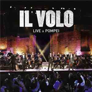 Il Volo  - Live A Pompei