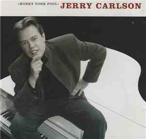 Jerry Carlson  - Honky Tonk Fool