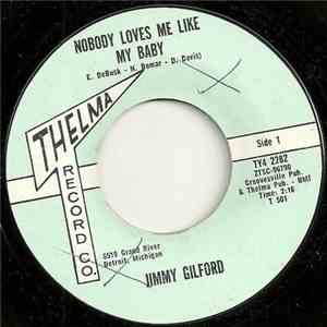 Jimmy Gilford - Nobody Loves Me Like My Baby