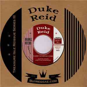 Justin Hinds / King Sporty - Carry Go Bring Come / For Our Desire