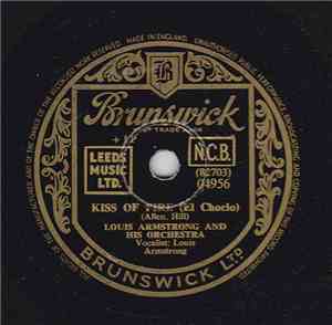 Louis Armstrong And His Orchestra - Kiss Of Fire / Big Butter And Egg Man