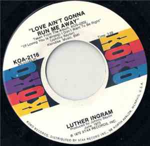 Luther Ingram - Love Ain't Gonna Run Me Away / To The Other Man