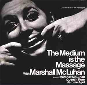 Marshall McLuhan - The Medium Is The Massage: With Marshall McLuhan