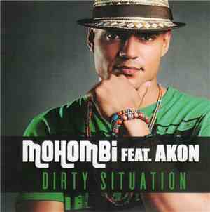 Mohombi Feat. Akon - Dirty Situation