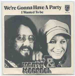 Mouth & MacNeal - We're Gonna Have A Party