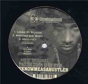 Mr. D. Original - From the Cradle to the Grave... Uknowmeasahustler