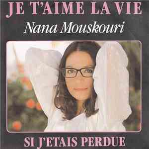 Nana Mouskouri - Je T'aime La Vie