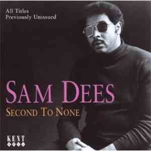 Sam Dees - Second To None