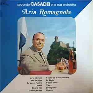 Secondo Casadei E La Sua Orchestra - Aria Romagnola