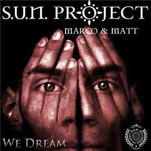 S.U.N. Project - We Dream