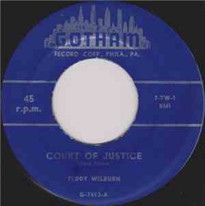 Teddy Wilburn - Court Of Justice / How Would You Like To Call Me Sweetheart?
