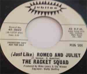 The Racket Squad - (Just Like) Romeo And Juliet