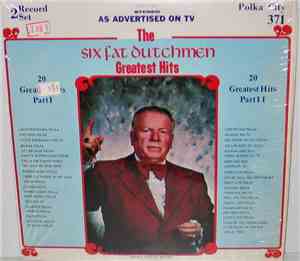 The Six Fat Dutchmen - Greatest Hits