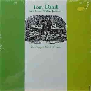 Tom Dahill With Glenn Walker Johnson - The Ragged Hank Of Yarn