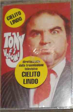 Tony E I Volumi - Cielito Lindo